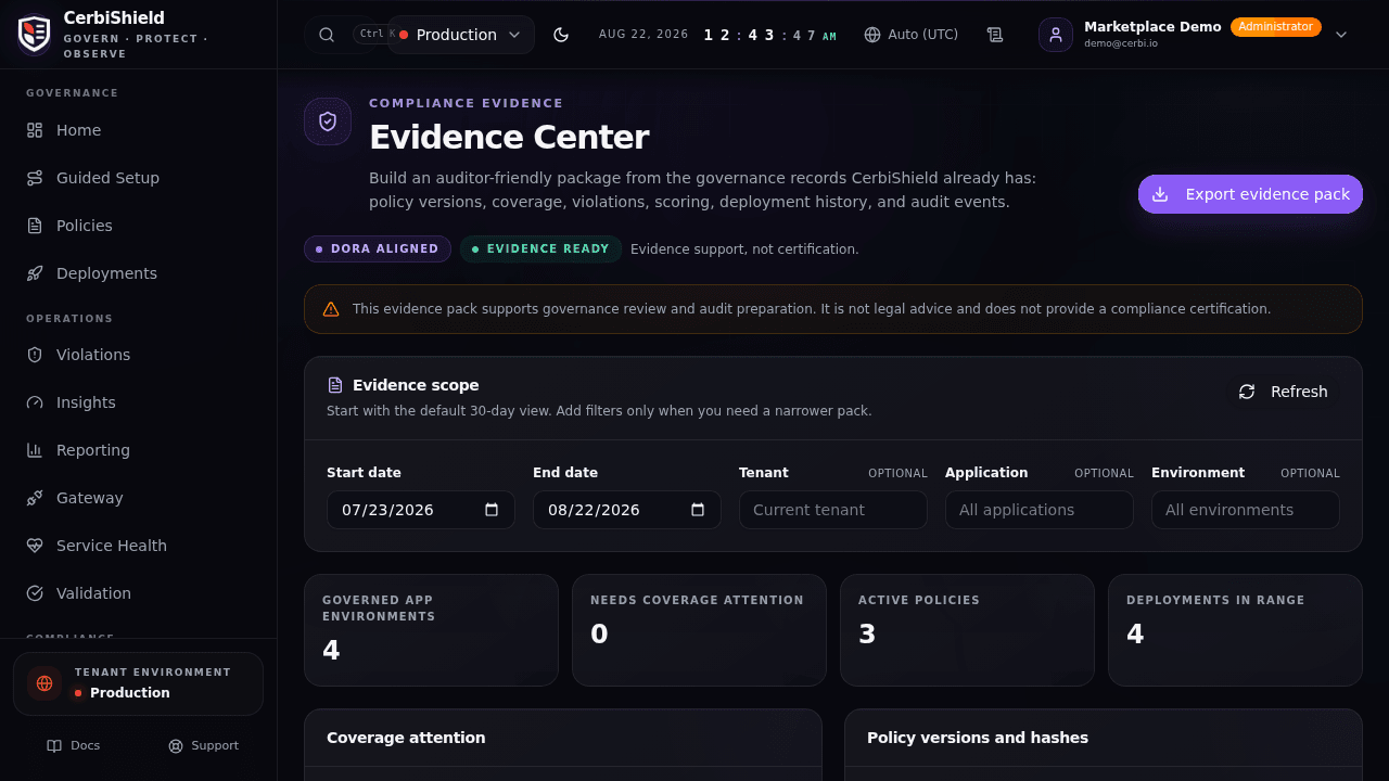 Current CerbiShield Evidence Center showing evidence scope, coverage, policy versions, deployments, and exception records